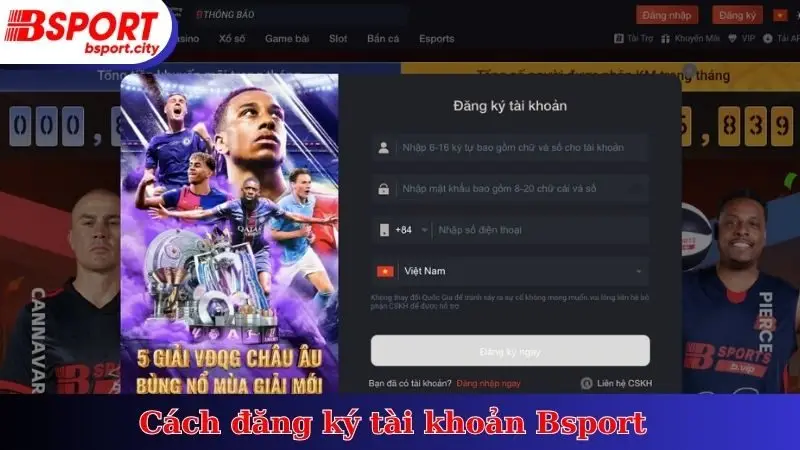 Cách đăng ký tài khoản Bsport